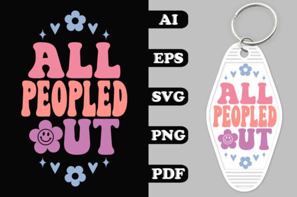 All Peopled Out Key Chain SVG: A Guide to Retro Snark