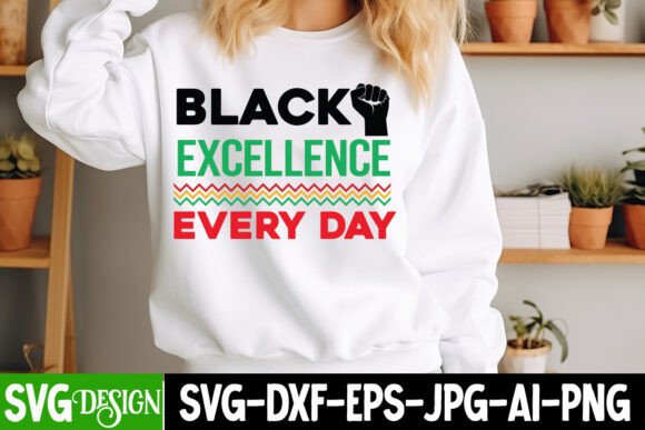 Celebrate Heritage: The Power of the Black Excellence Every Day SVG Design