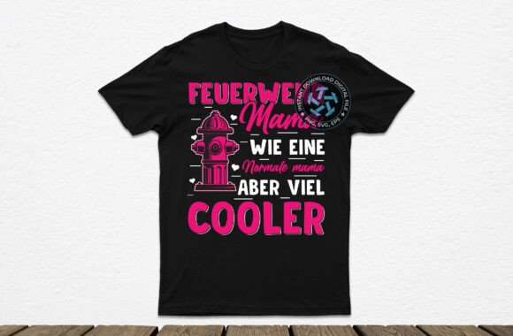 Celebrate Heroic Moms with the Feuerwehr Mama Firefighter Design
