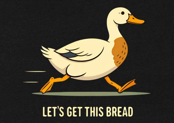 Let's Get This Bread: A Motivational Design for Your Merch Line