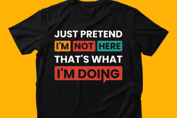 Unlock Laughs: The Power of Funny Pretend Humor T Shirt Design